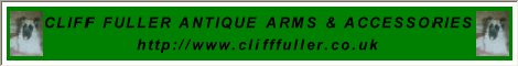 Cliff Fuller Antique Arms & Accessories